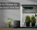 How to Choose the Right Grow Tent Size